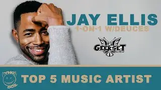 Jay Ellis - TOP 5 Artist of ALL TIME | 1-on-1 w/Deuces