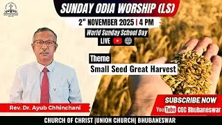 Sunday Odia Worship (LS) | Rev. Dr. Ayub Chhinchani | Small Seed Great Harvest | 02 Nov 2025