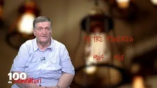 100 de semnături. Petre Pandrea (01 07 2018)