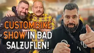 ICH war auf der CUSTOMBIKE SHOW in Bad Salzuflen! 🏍🔥