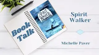 Spirit Walker by Michelle Paver | Let's Read! | Book Talk/Book Review