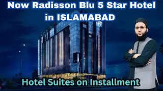 5 Star Hotel Brand in Islamabad | Radisson Blu | J7 Global Mall & Hotel Residence | Rental Income