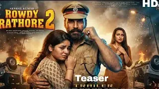 Rowdy Rathore 2!! Returns - Trailer | Akshay Kumar | Sidharth Malhotra, Sonakshi #filims new