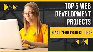 Top 5 Final Year Projects | Web Apps | FYP | 2023