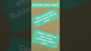 History Quiz You have crossed the Rubicon.  learn more here  