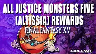 Final Fantasy 15 | All Justice Monsters Five [Altissia] Rewards