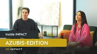 MEET THE #IMPACT TEAM - AZUBIS-EDITION