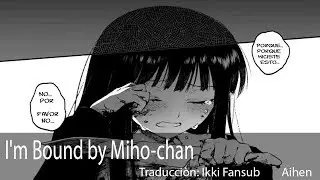 I'm Bound by Miho-chan - Oneshot Yuri (Español)