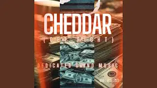 CHEDDAR (GET RIGHT)