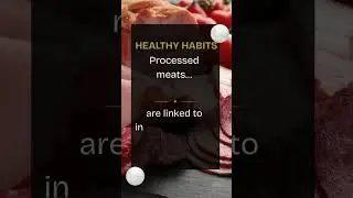 Processed Meats Can Harm Your Body