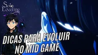 DICAS PARA EVOLUIR NO MID GAME - SOLO LEVELING: ARISE