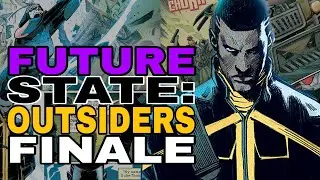Future State: Outsiders Finale Review | The Magistrate Attack The Outside!!