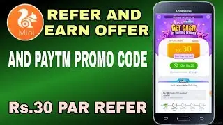 UC Mini Loot Rs.30 Par Refer And Paytm Hidden Promo Code