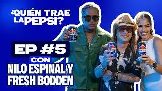 ¿Quién Trae la Pepsi? / T1 E5 Nilo Espinal y Fresh Bodden