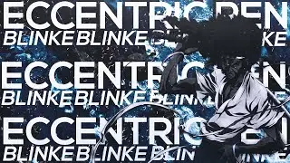 Eccentric Ren - Blinke (Ft. 8XNE8)