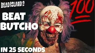 How To Kill Butcho The Clown in 25 Seconds &ldquo;The Easiest Way - Dead Island 2