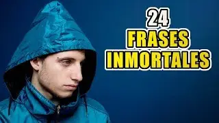 24 FRASES INMORTALES DE WOS