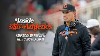 Kansas Game Preview with Doug Meacham - Inside Oklahoma State Athletics