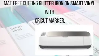 Mat free cutting glitter iron on smart vinyl with original Cricut Maker