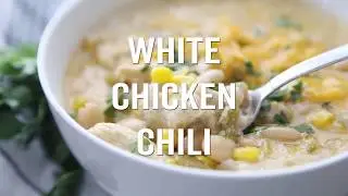 How to Make White Chicken Chili