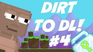 Growtopia - Dirt to DL #4 | Farm farm farm!