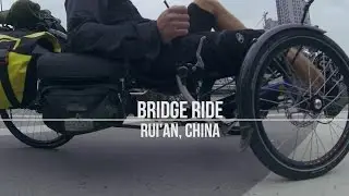 Recumbent Trike Rides Over Bridge in China