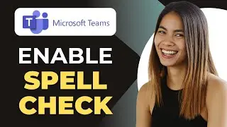 How to Enable Spell Check in Microsoft Teams