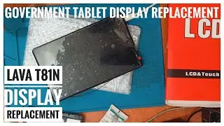 LAVA T81N TABLET DISPLAY REPLACEMENT || GOVERNMENT TABLET DISPLAY REPLACEMENT