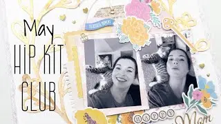 Creating With The May Hip Kit Club