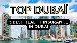5 Best Health Insurance in Dubai