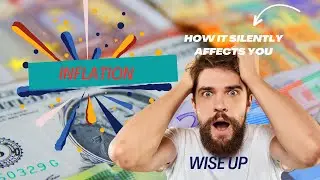 Inflation 101: How It Silently Affects Your Life