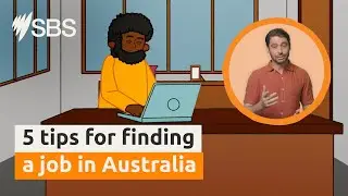 5 tips to help you find a job in Australia | Australia Explained | SBS Audio