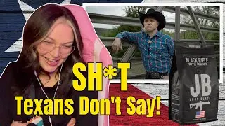 New Zealand Girl Reacts to SH*T TEXANS DON'T SAY 😂 -  BLACK RIFLE COFFEE COMPANY
