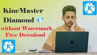 How to download kinemaster  pro/daimond/Premium without watermarks #Free