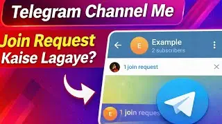 😎How to Create Request to Join Telegram Channel (Step by Step