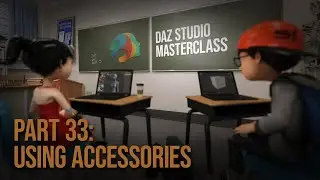 Dealing with Accessories - Daz Masterclass #33