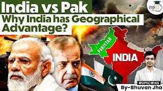 India vs Pakistan War: Why the Map Favors India? | India’s Geographical Advantage Over Pakistan