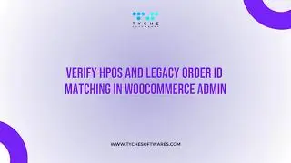 Verify HPOS and Legacy Order ID Matching in WooCommerce Admin
