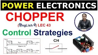 Control Strategies of Chopper |Power Electronics #chopper #education #powerelectronics #viral