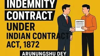 BASIC CONCEPT OF INDEMNITY CONTRACT UNDER INDIAN CONTRACT ACT 1872  