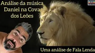 Análise da música Daniel na Cova dos Leões - Legião Urbana