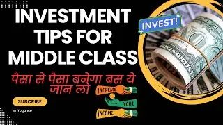 Investment Tips For Middle Class | Tips For Money Management & Saving Investment ideas For Beginner