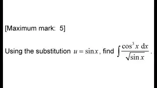 IB HL Math AA | Integration past exam question 44