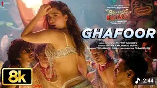 Ghafoor 8K Full Song | Ba***Ds of Bollywood | Aryan K |Shashwat,Shilpa, Ujwal,Tamannaah, Farah khan