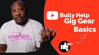 Bully Help... Gear needed to gig...
