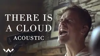 There Is A Cloud | Acoustic | Elevation Worship
