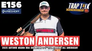 2025 Autumn Grand HOA Champion: Weston Andersen | Trap Talk Ep. 156