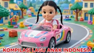 Kompilasi Lagu Anak Indonesia | Lagu Anak Indonesia Balita