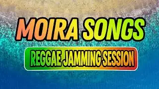 REGGAE JAMMING SESSION 🎶 |  MOIRA DELA TORRE SONGS | ISLAND VIBES REGGAE 2026