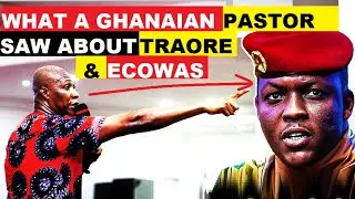 WOW!. WHAT A GHANAIAN PASTOR SAID ABOUT IBRAHIM TRAORE, ECOWAS AND NANA AKUFO ADDO
